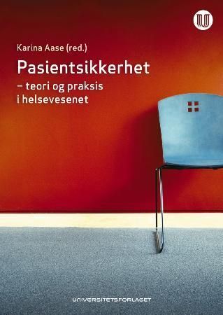 Forsidebilde av Pasientsikkerhet : teori og praksis i helsevesenet