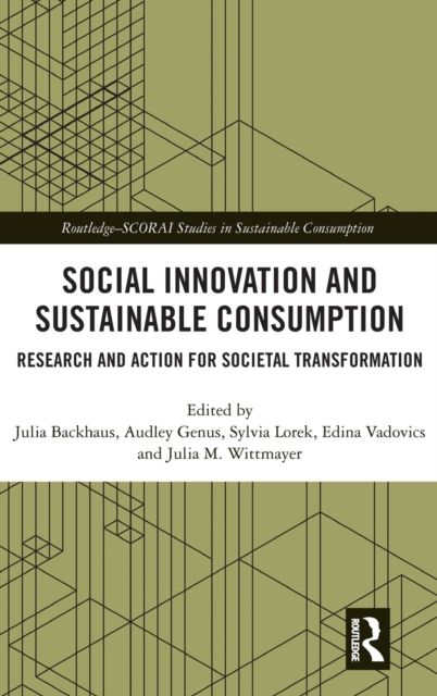 Forsidebilde av Social Innovation and Sustainable Consumption : Research and Action for Societal Transformation