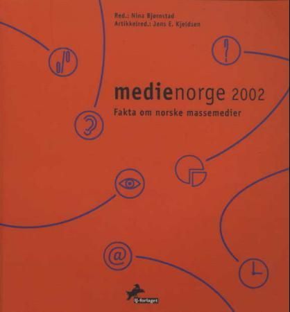 Medienorge 2002 : fakta om norske massemedier