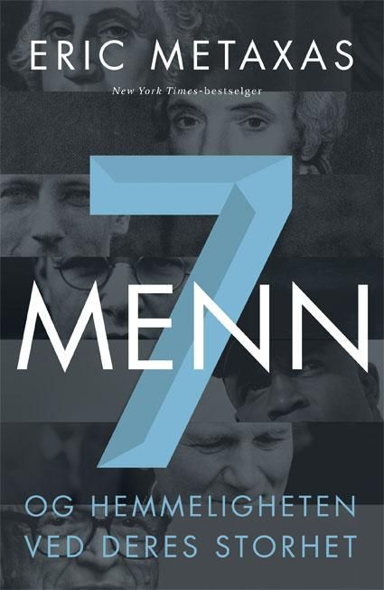 7 menn : og hemmeligheten ved deres storhet