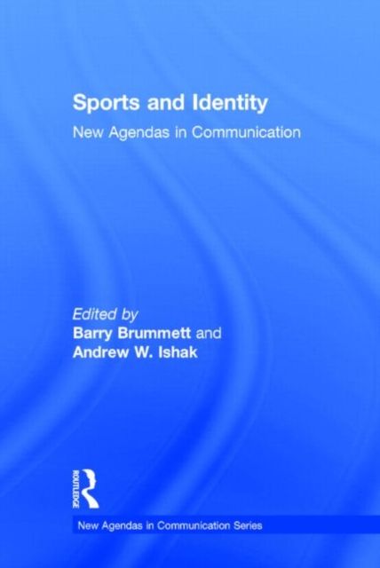 Sports and Identity : New Agendas in Communication