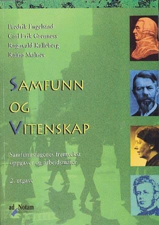 Samfunn og vitenskap : samfunnsfagenes fremvekst, oppgaver og arbeidsmåter