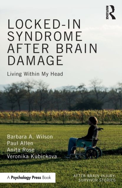 Locked-in Syndrome after Brain Damage : Living within my head