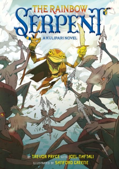 The Rainbow Serpent : A Kulipari Novel