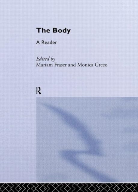 The Body : A Reader