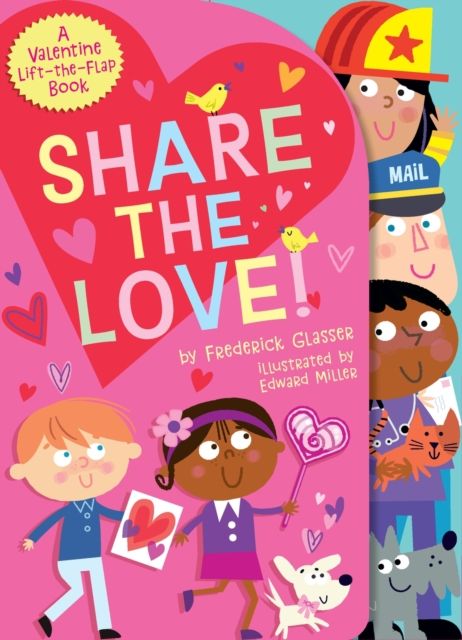 Share the Love! : A Valentine Lift-the-Flap Book