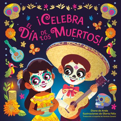 Forsidebilde av ¡Celebra el Dia de los Muertos! (Celebrate the Day of the Dead Spanish Edition)