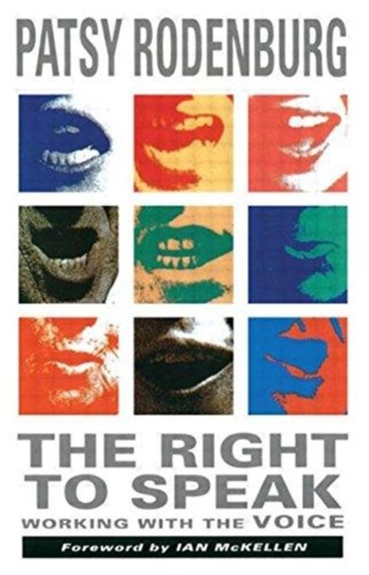 The Right to Speak : Working with the Voice