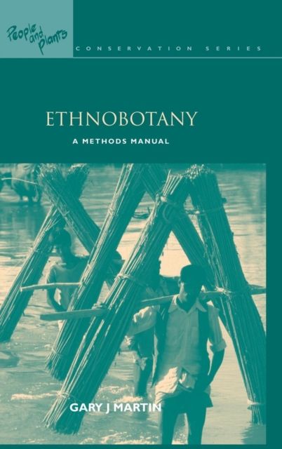 Ethnobotany : A Methods Manual