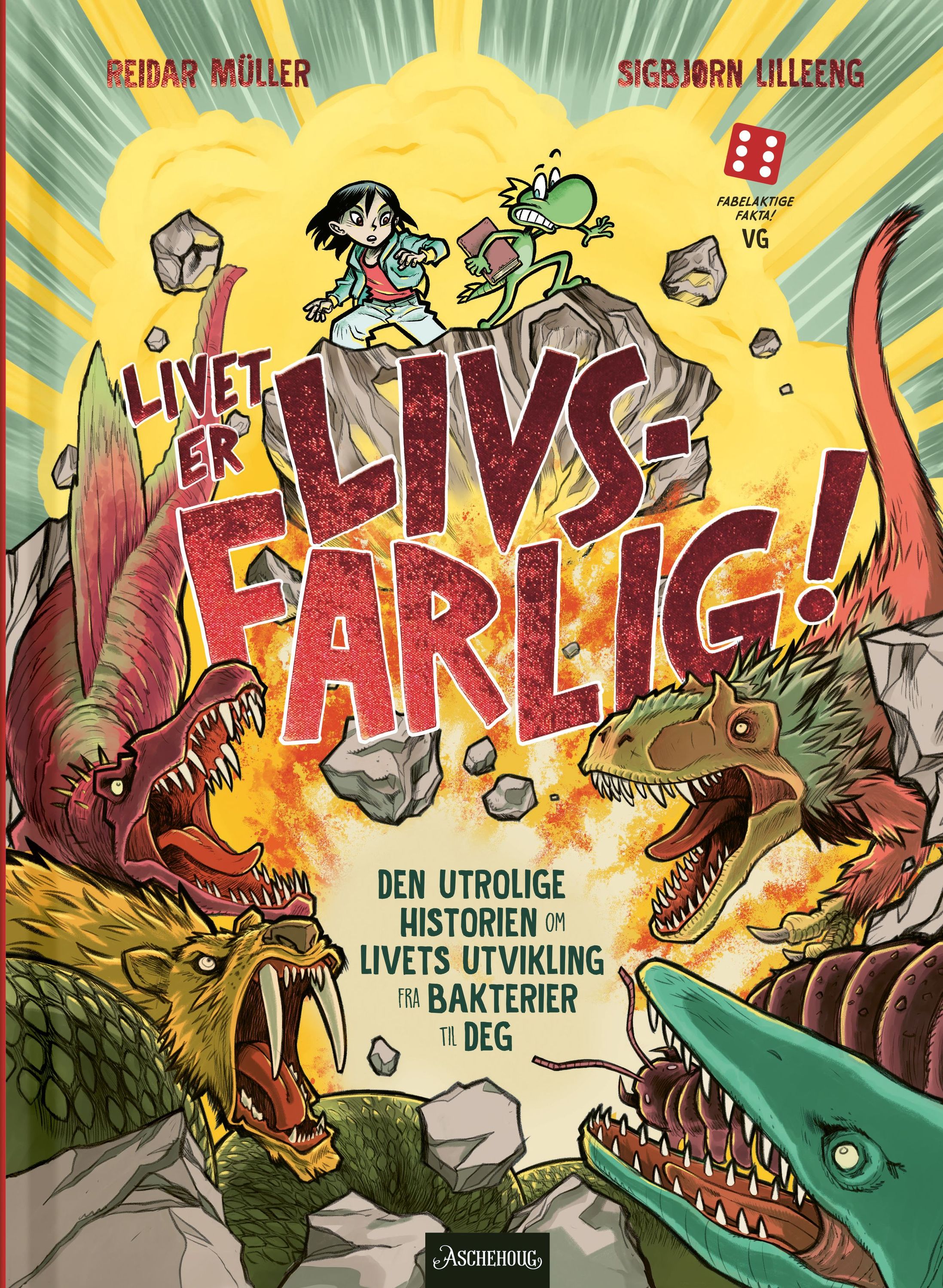 Livet er livsfarlig! : den utrolige historien om livets utvikling fra bakterier til deg