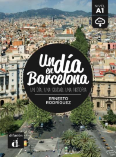 Un día en Barcelona : un día, una ciudad, una historia