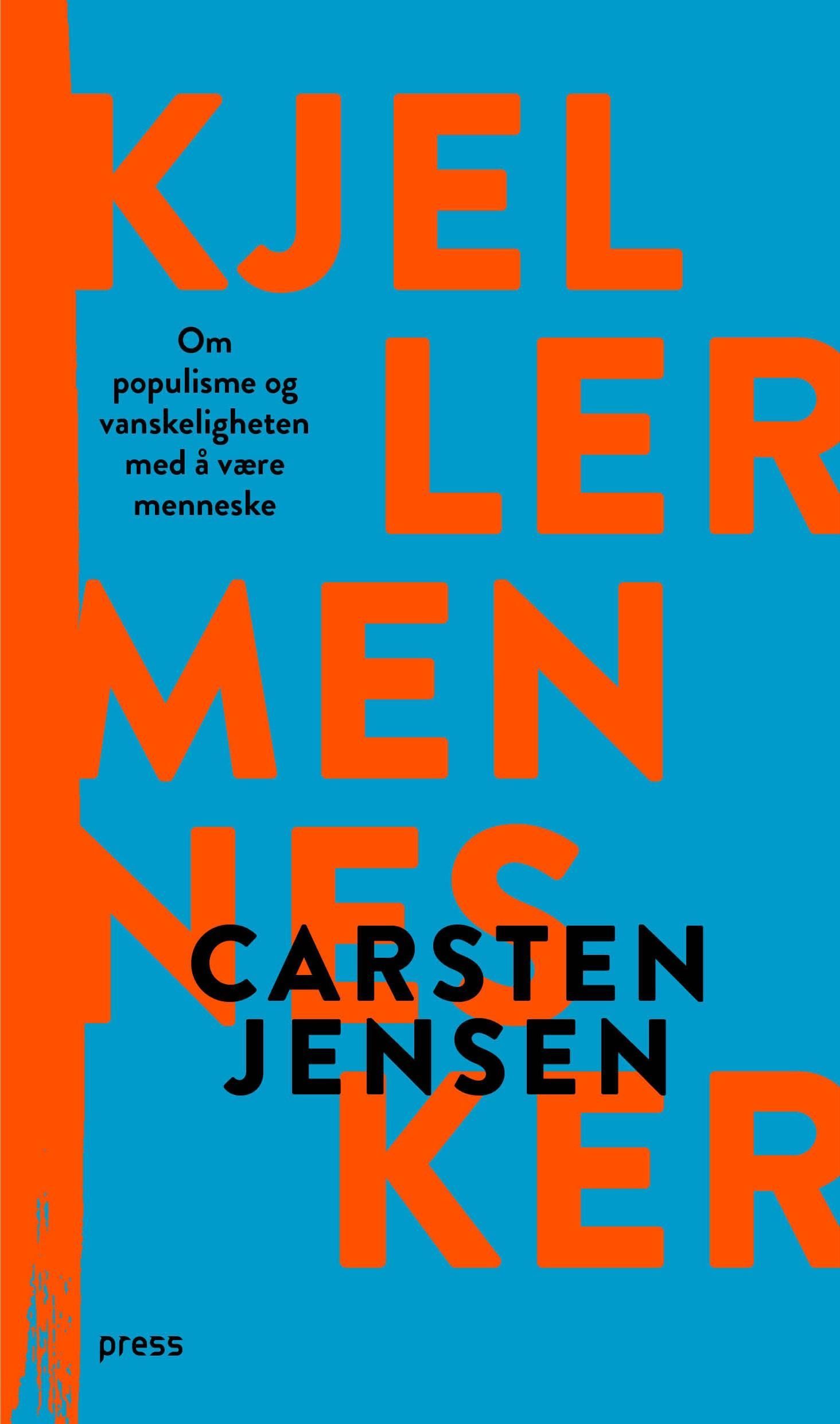 Kjellermennesker : om populisme og vanskeligheten med å være menneske