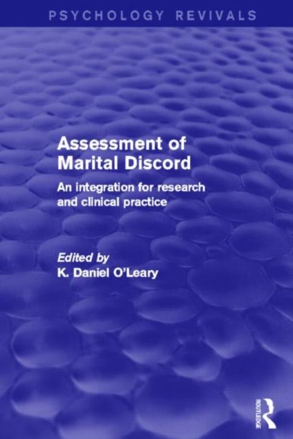 Assessment of Marital Discord (Psychology Revivals) : An Integration for Research and Clinical Practice