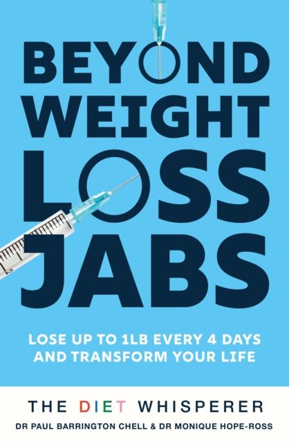 Beyond Weight-Loss Jabs : Lose up to 1 lb every 4 days and transform your life