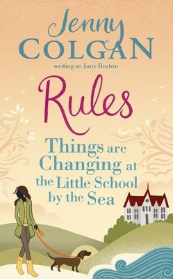 Rules : Things are Changing at the Little School by the Sea