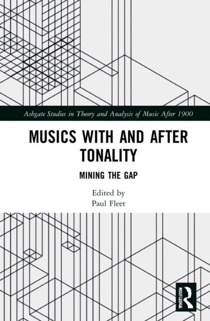 Musics with and after Tonality : Mining the Gap