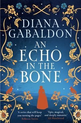 An Echo in the Bone : The gripping and unputdownable historical adventure from the bestselling Outlander series