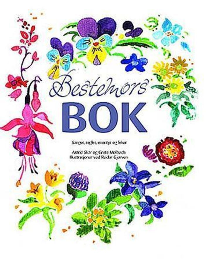 Bestemors bok : sanger, regler, eventyr og leker