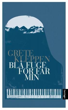 Blå fuge for far min : roman
