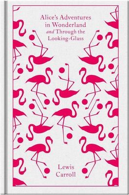 Alice's adventures in Wonderland ; and Through the looking-glass and what Alice found there