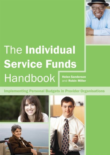The Individual Service Funds Handbook : Implementing Personal Budgets in Provider Organisations