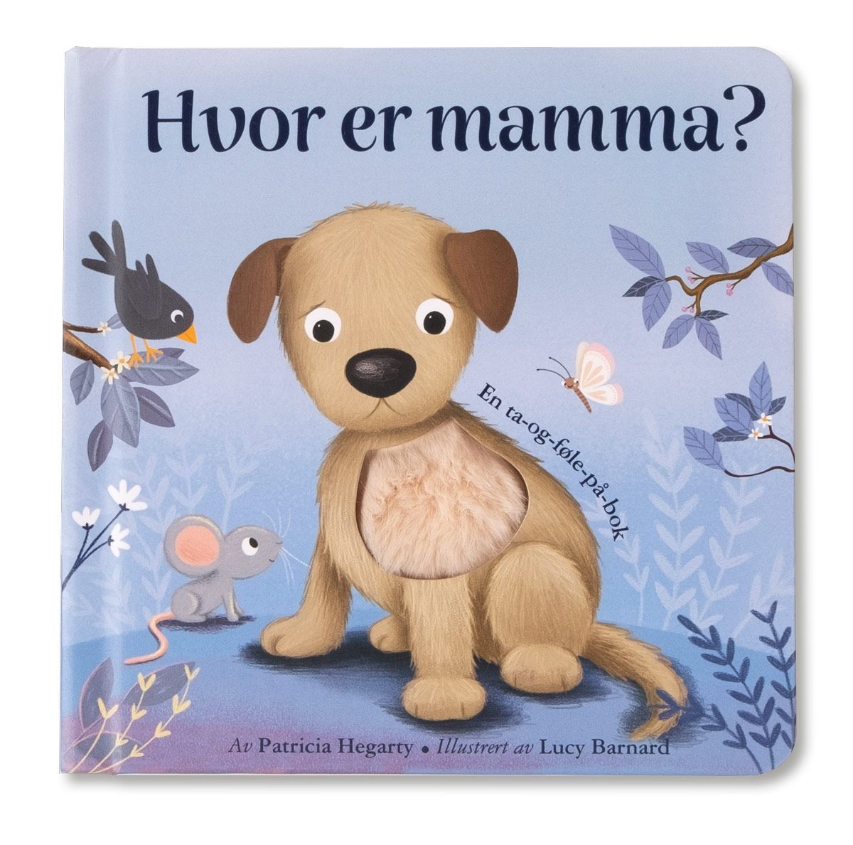 Hvor er mamma? : en ta-og-føle-på-bok