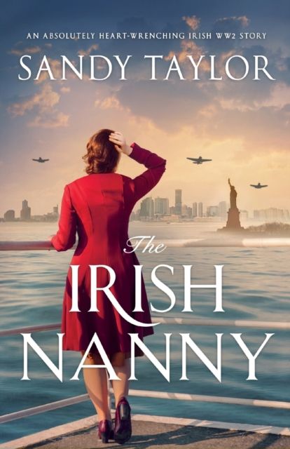 The Irish Nanny : An absolutely heart-wrenching Irish WW2 story