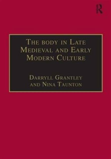The Body in Late Medieval and Early Modern Culture