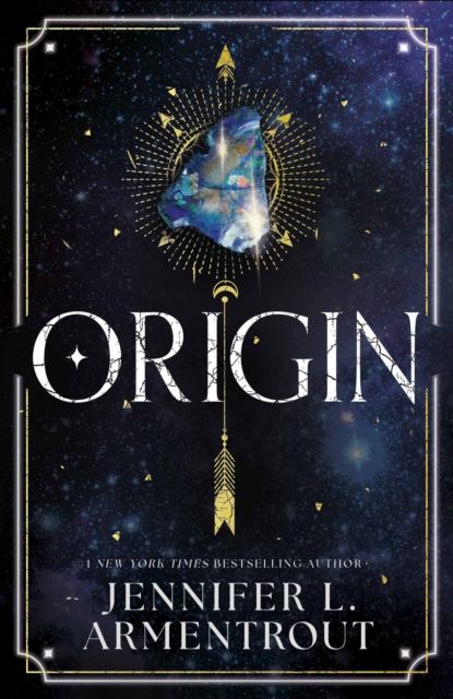 Origin : Book four in the paranormal romance of the summer by Jennifer L. Armentrout