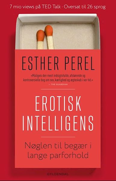 Erotisk intelligens : nøglen til begær i lange forhold