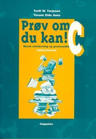 Prøv om du kan! c : norsk rettskriving og grammatikk : mellomtrinnet