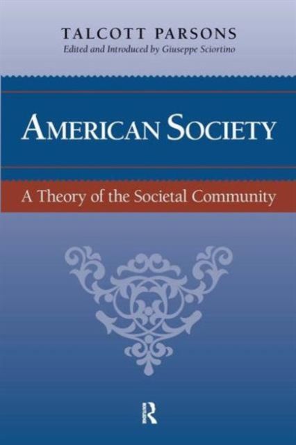 American Society : Toward a Theory of Societal Community