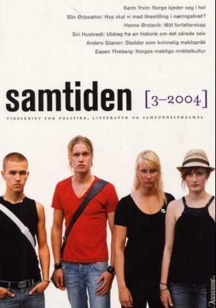 Samtiden. Hefte 3 2004 : tidsskrift for politikk, litteratur og samfunnsspørsmål