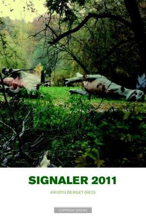 Signaler 2011 : Cappelen Damms årlige debutantantologi med inviterte etablerte