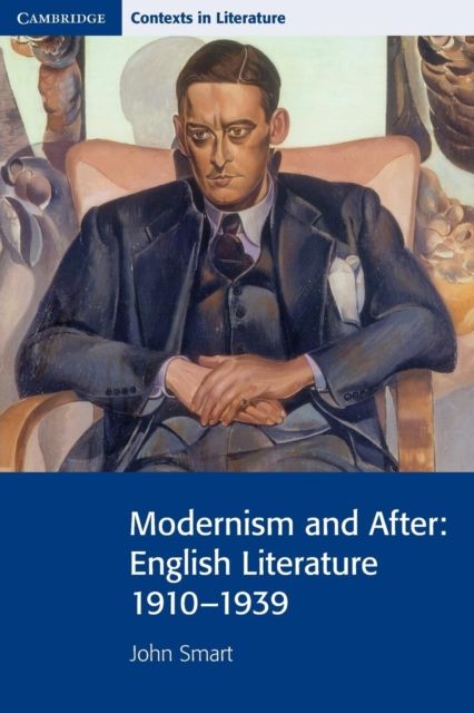 Modernism and After : English Literature 1910–1939