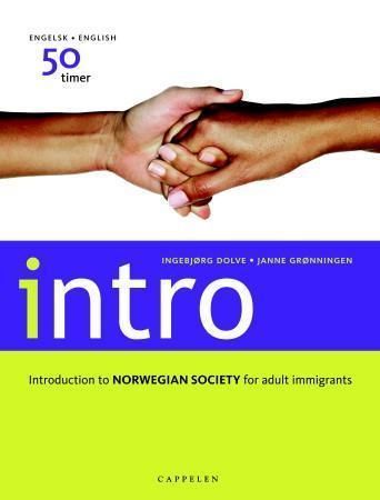 Forsidebilde av Intro : introduction to Norwegian society for adult immigrants : engelsk