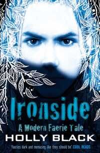 Ironside : a modern faerie tale