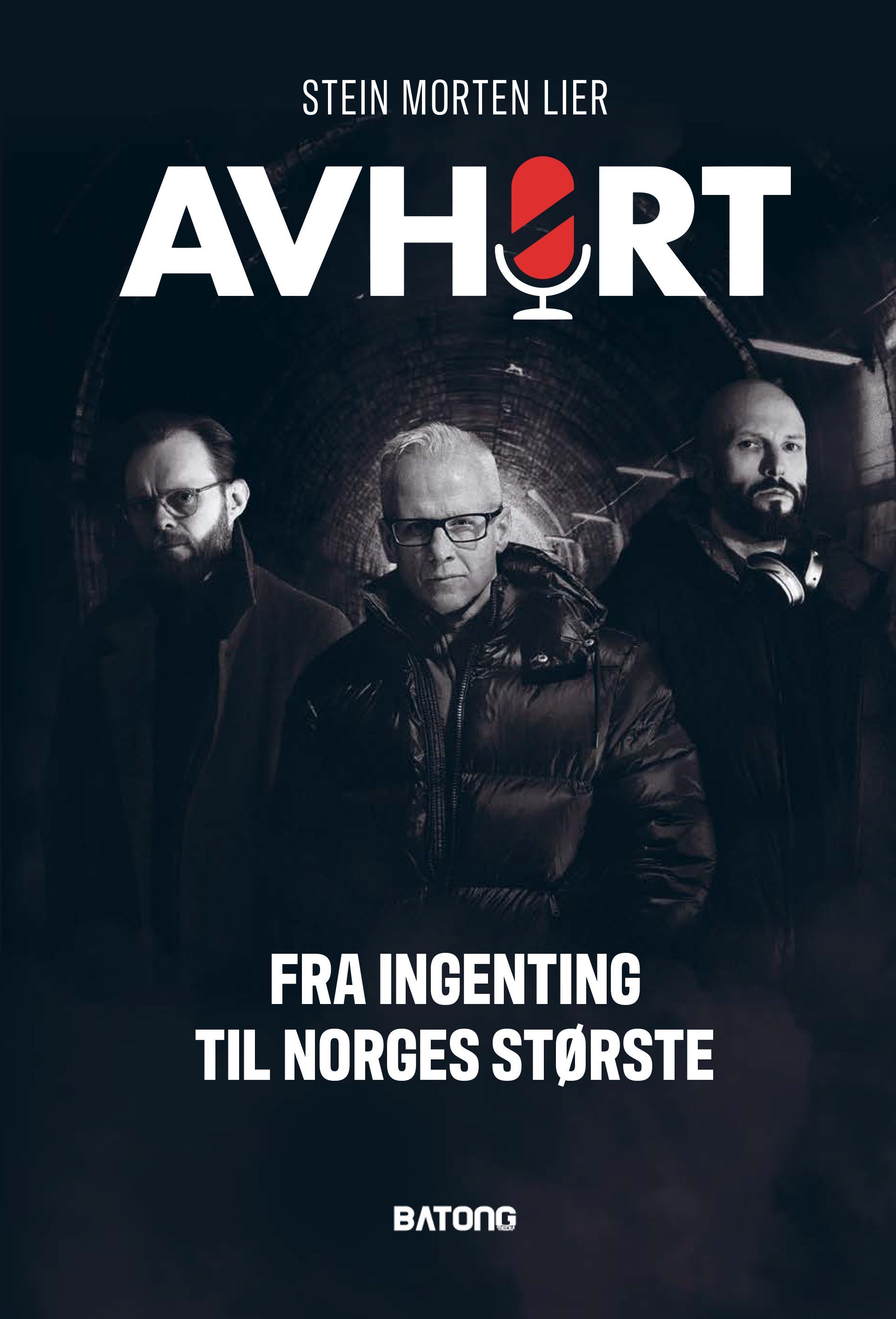 Avhørt : fra ingenting til Norges største