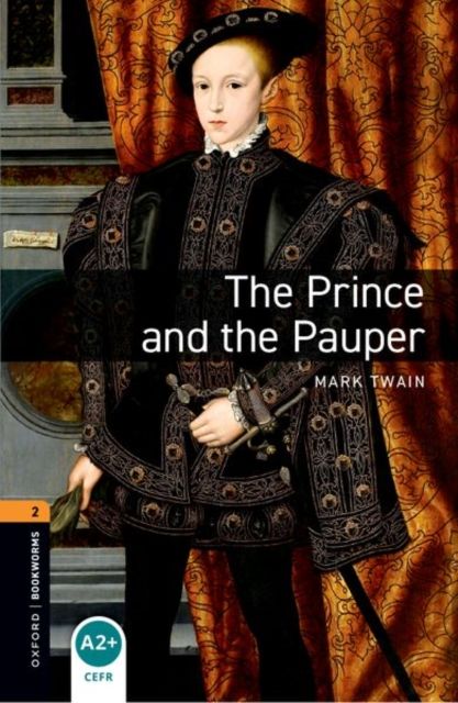 Oxford Bookworms Library: Level 2: The Prince and the Pauper Audio Pack