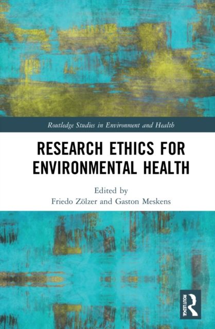 Research Ethics for Environmental Health