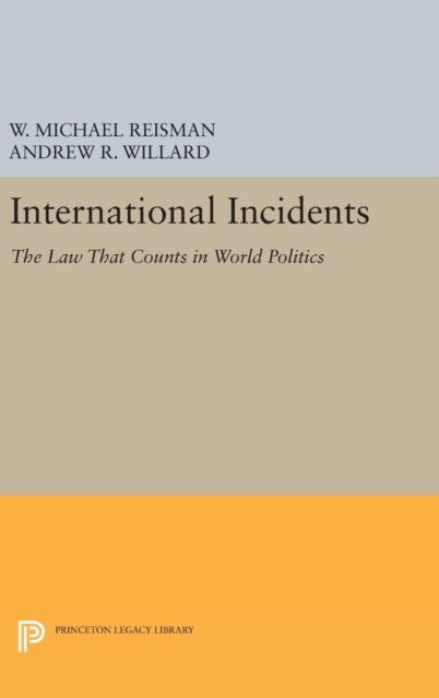 International Incidents : The Law That Counts in World Politics