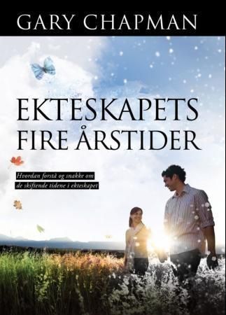 Ekteskapets fire årstider : hvordan forstå og snakke om de skiftende tidene i ekteskapet
