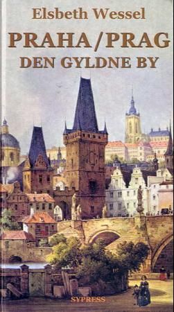 Praha/Prag : den gyldne by