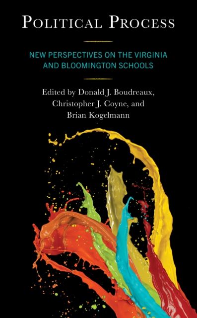 Political Process : New Perspectives on the Virginia and Bloomington Schools