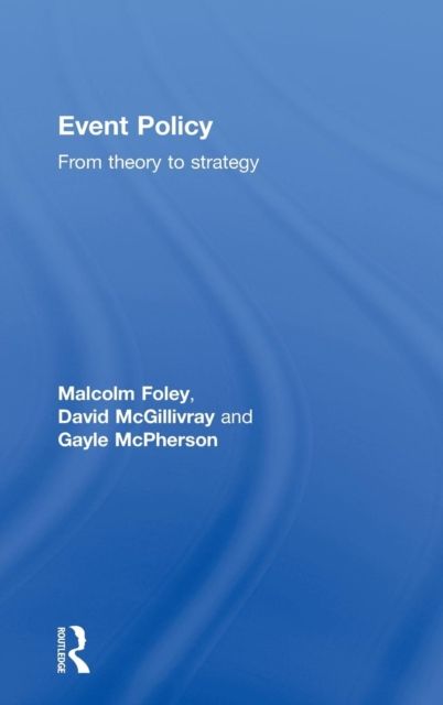Event Policy : From Theory to Strategy