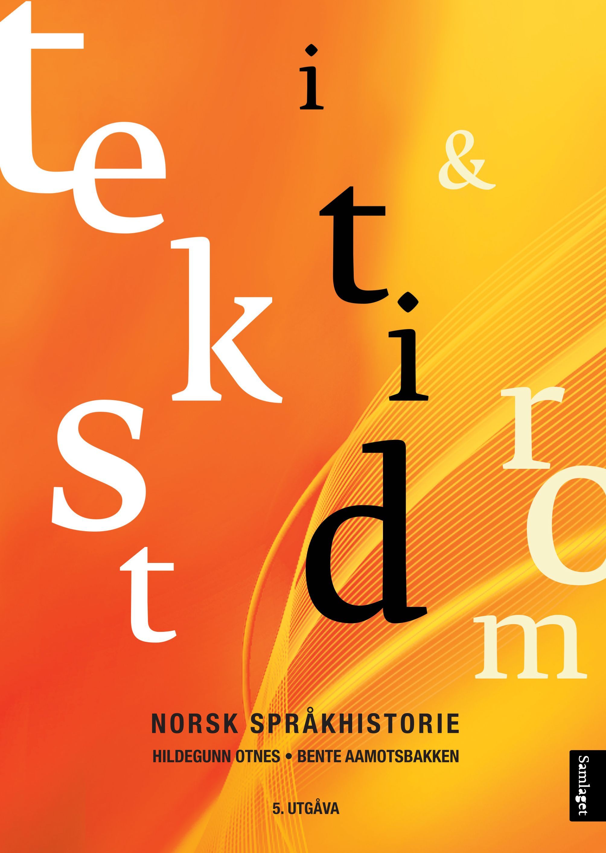 Tekst i tid og rom : norsk språkhistorie