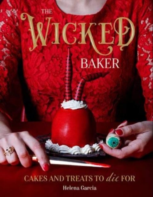 The wicked baker : cakes and treats to die for