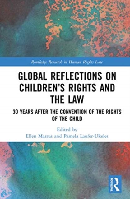 Forsidebilde av Global Reflections on Children’s Rights and the Law : 30 Years After the Convention on the Rights of the Child