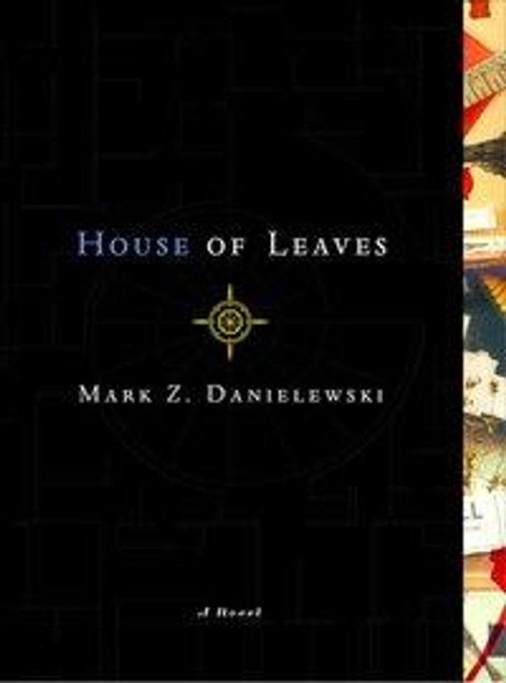 Mark Z. Danielewski's House of leaves
