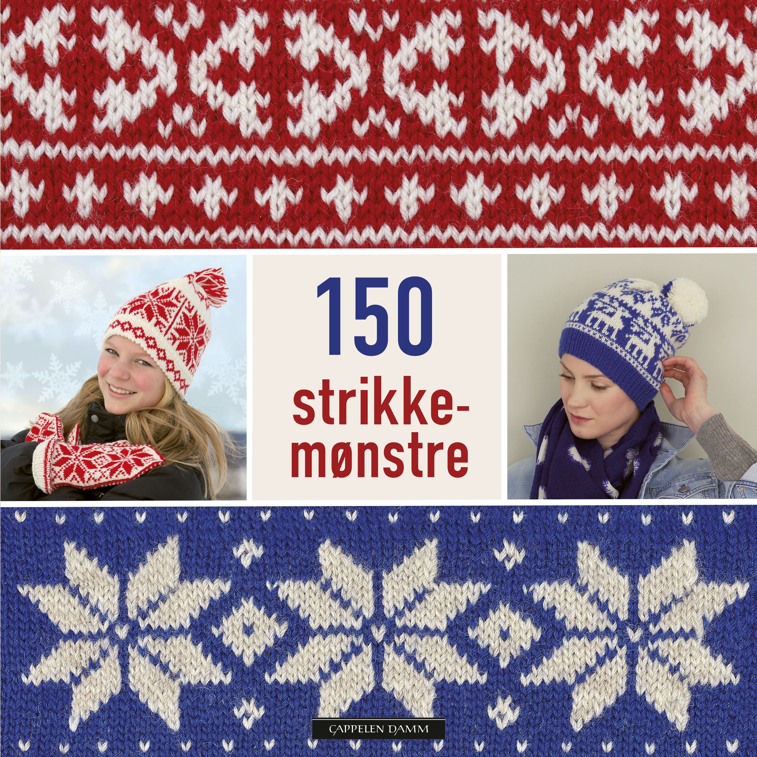 150 strikkemønstre : en skattkiste for alle strikkeentusiaster